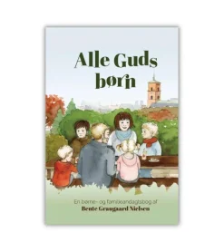 Lohse Alle Guds Børn Af Bente Gravgaard Nielsen* Til Familier|Andagtsbøger