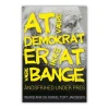Andre At være demokrat er ikke at være bange* Ledelse|Bøger Om Tro