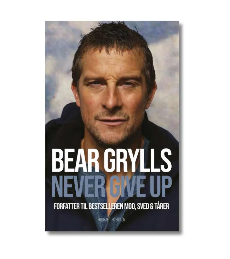 Bear Grylls – Never give up* Selvbiografier|Skønlitteratur Mm.