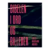 Bibelselskabet Bibelen i ord og billeder af Lisbeth Smedegaard Andersen* Kristendom|Bøger Om Tro