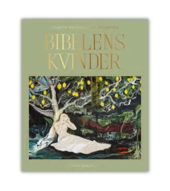 Kristeligt Dagblads Forlag Bibelens kvinder af Lisbeth Smedegaard Andersen* Kristendom|Bøger Om Tro