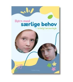ProRex Børn med særlige behov – i kirkeligt børnearbejde* Bøger Om Tro|Kirke, Menighed Og Fællesskab