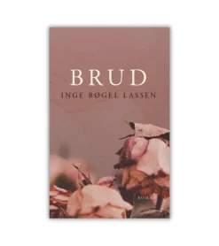 Lohse Brud af Inge Bøgel Lassen* Romaner|Skønlitteratur Mm.