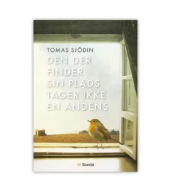 Boedal Den der finder sin plads tager ikke en andens af Tomas Sjödin* Bøger Om Livet|Bøger Om Tro