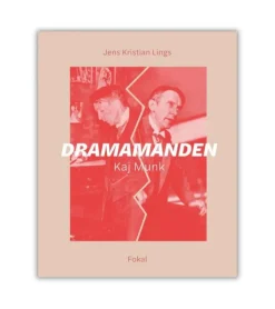 Lohse Dramamanden – Kaj Munk af Jens Kristian Lings* Selvbiografier|Skønlitteratur Mm.
