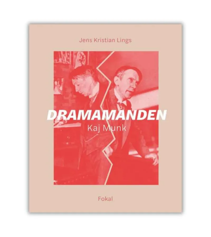 Lohse Dramamanden – Kaj Munk af Jens Kristian Lings* Selvbiografier|Skønlitteratur Mm.