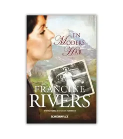 Scandinavia En Moders Håb af Francine Rivers* Romaner|Skønlitteratur Mm.