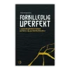 Andre Forbilledlig uperfekt af Peter Kofoed Herbst* Psykologi Og Sjælesorg|Bøger Om Livet