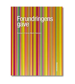 Eksistensen Forundringens gave af Anna-Marie Hansen* Livet Som Kristen|Bøger Om Tro