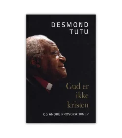 Boedal Gud er ikke kristen af Desmond Tutu* Etik Og Filosofi|Bøger Om Livet
