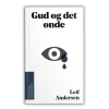Bibelselskabet Gud og det onde af Leif Andersen* Sorg Og Lidelse|Bøger Om Livet