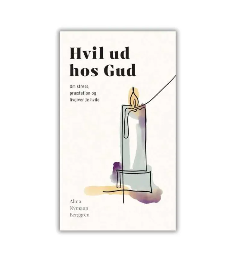 Lohse Hvil ud hos Gud af Alma Nymann Berggren* Sorg Og Lidelse|Bøger Om Livet