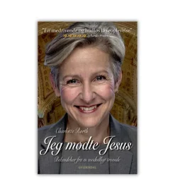 gyldendal Jeg mødte Jesus af Charlotte Rørth* Selvbiografier|Skønlitteratur Mm.