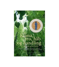 Eksistensen Klima, Tro, Håb og Handling* Bøger Om Tro