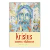Kristus i verdensreligionerne* Bøger Om Livet|Bøger Om Tro