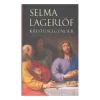 gyldendal Kristuslegender af Selma Lagerlöf*Børn Digte Og Poesi|Skønlitteratur Mm.