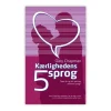 Lohse Kærlighedens 5 sprog* Samliv Og Sexualitet|Bøger Om Livet