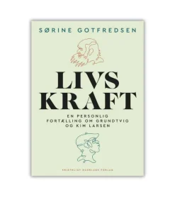Kristeligt Dagblads Forlag Livskraft af Sørine Gotfredsen* Selvbiografier|Skønlitteratur Mm.