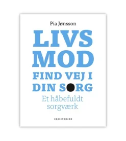Eksistensen Livsmod – Find vej i din sorg* Sorg Og Lidelse|Bøger Om Livet
