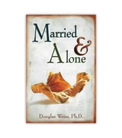Andre Married and Alone af Dr. Douglass Weiss* Tro (eng)|Engelske Bøger