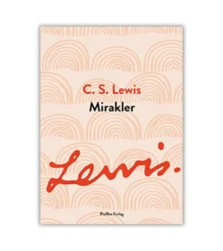ProRex Mirakler, C.S. Lewis* Troslære|Bøger Om Tro