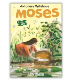 Bibelselskabet Moses – Johannes Møllehave*Børn Kristendom|Bøger Om Tro