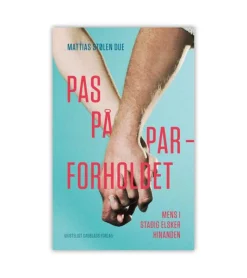 Kristeligt Dagblads Forlag Pas på parforholdet* Bøger Om Tro|Samliv Og Sexualitet