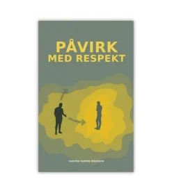 Lohse Påvirk med respekt* Bøger Om Tro|Psykologi Og Sjælesorg