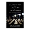 Andre Relationships and Emotions After Christendom* Bøger Om Tro|Tro (eng)