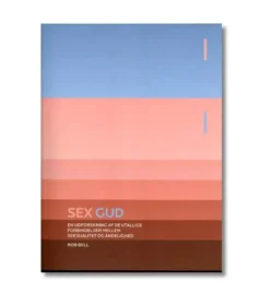 ProRex Sex Gud af Rob Bell* Bøger Om Tro|Samliv Og Sexualitet