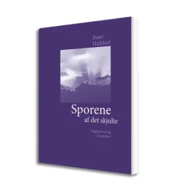 Boedal Sporene af det skjulte af Peter Halldorf* Bøger Om Tro|Fasten Og Påsken