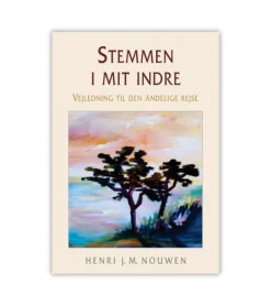 Boedal Stemmen i mit indre af Henri Nouwen* Bøger Om Tro|Sorg Og Lidelse