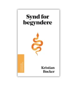 Bibelselskabet Synd for begyndere af Kristian Bøcker* Bøger Om Tro|Livet Som Kristen
