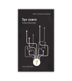Lohse Syv svære – Etiske dilemmaer* Bøger Om Tro|Bibelstudie