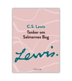 ProRex Tanker om Salmernes Bog af CS Lewis* Bibelkommentarer|Bøger Om Bibelen