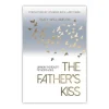 Andre The father’s kiss* Bøger Om Tro|Tro (eng)