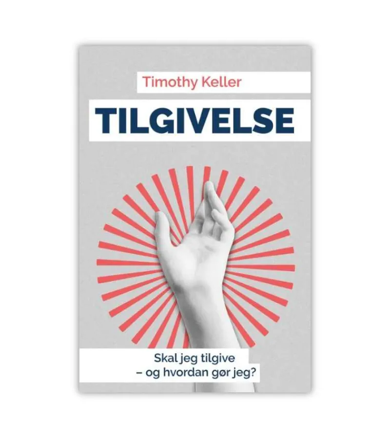 Lohse Tilgivelse af Timothy Keller* Psykologi Og Sjælesorg|Bøger Om Livet