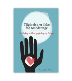 Lohse Tilgivelse er ikke for tøsedrenge* Bøger Om Tro|Psykologi Og Sjælesorg