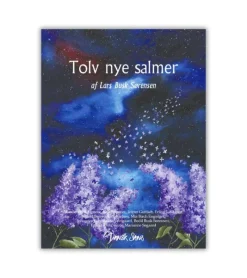 Andre Tolv nye salmer af Lars Busk Sørensen* Bøger Om Tro|Sangbøger