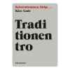 Eksistensen Traditionen tro* Bøger Om Tro|Selvbiografier