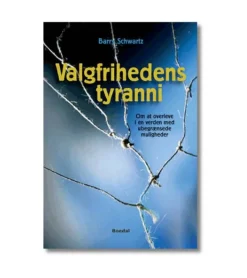 Boedal Valgfrihedens tyranni* Bøger Om Tro|Psykologi Og Sjælesorg