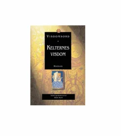 Hovedland Visdomsord: Kelternes Visdom* Bøger Om Tro|Digte Og Poesi